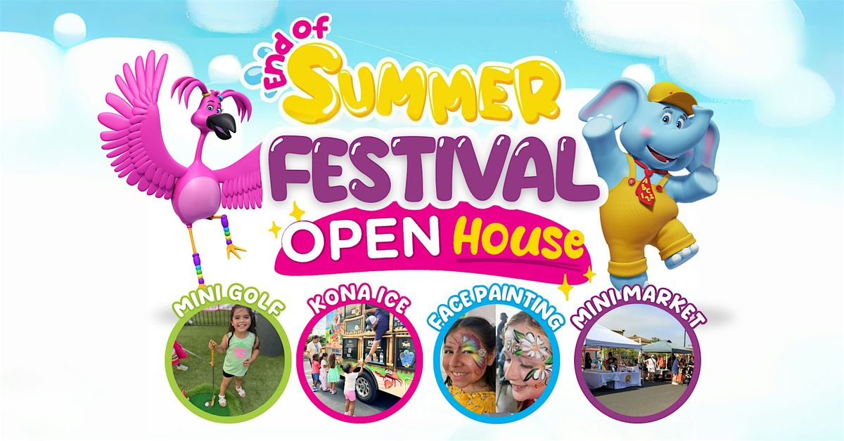End of Summer Festival Open House
