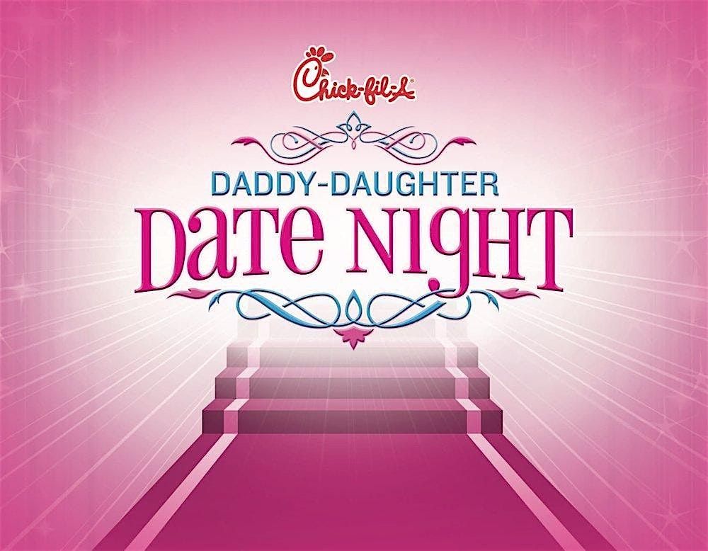 Chick-fil-A Daddy Daughter Date Night