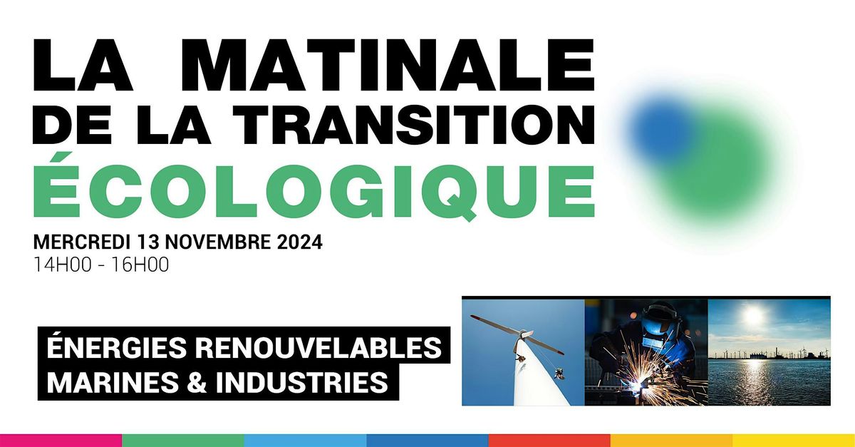 La Matinale de la Transition \u00c9cologique : \u00c9nergies Renouvelables