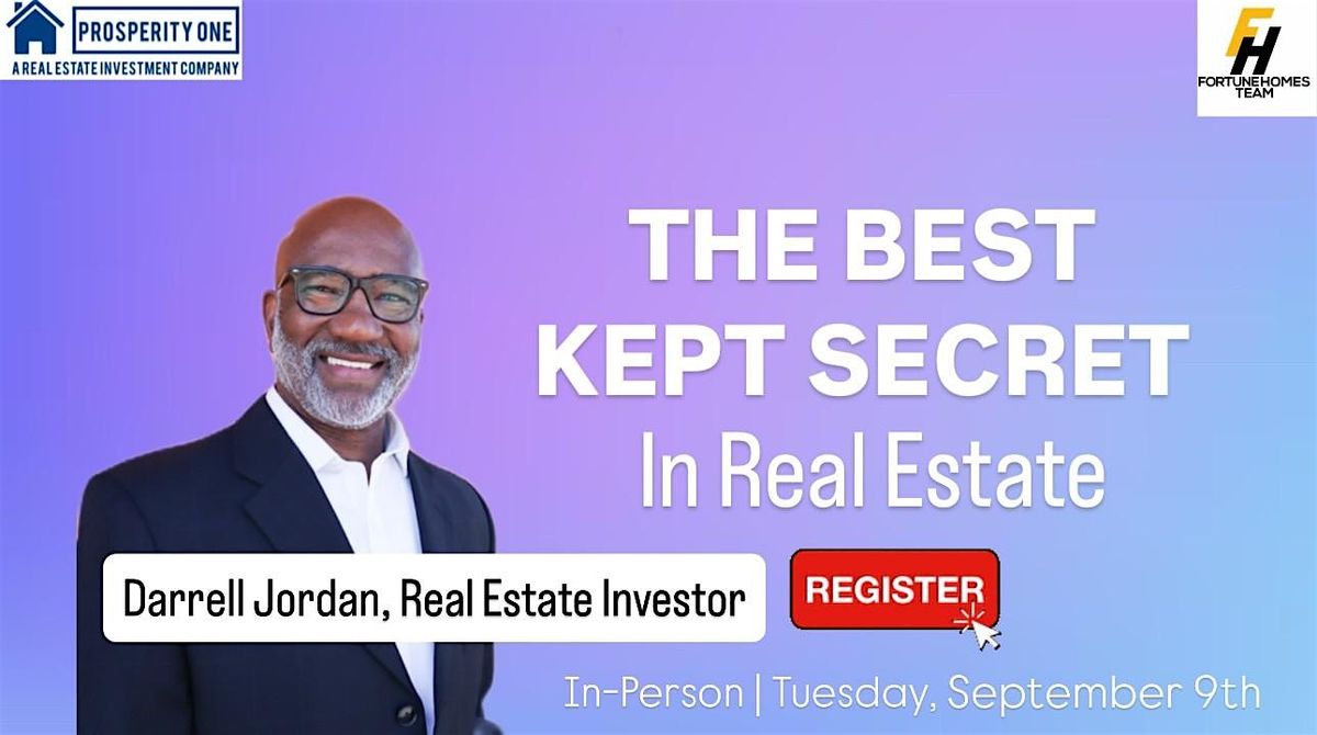 The Best Kept Secret in Real Estate (In-Person)