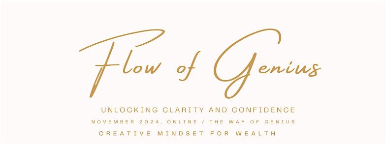 Flow into Genius: Unlocking Clarity and Confidence