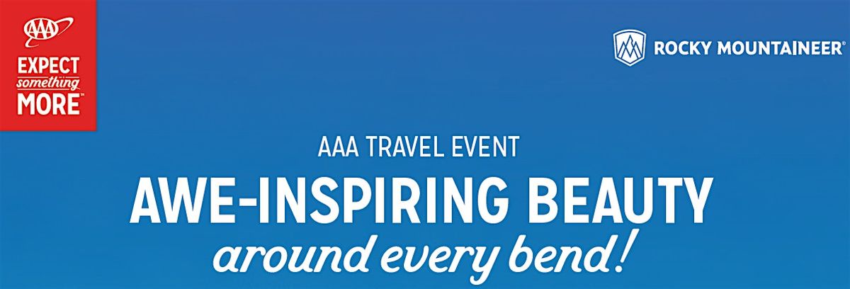 Copy of AAA ROCKY MOUNTAINEER Travel Event