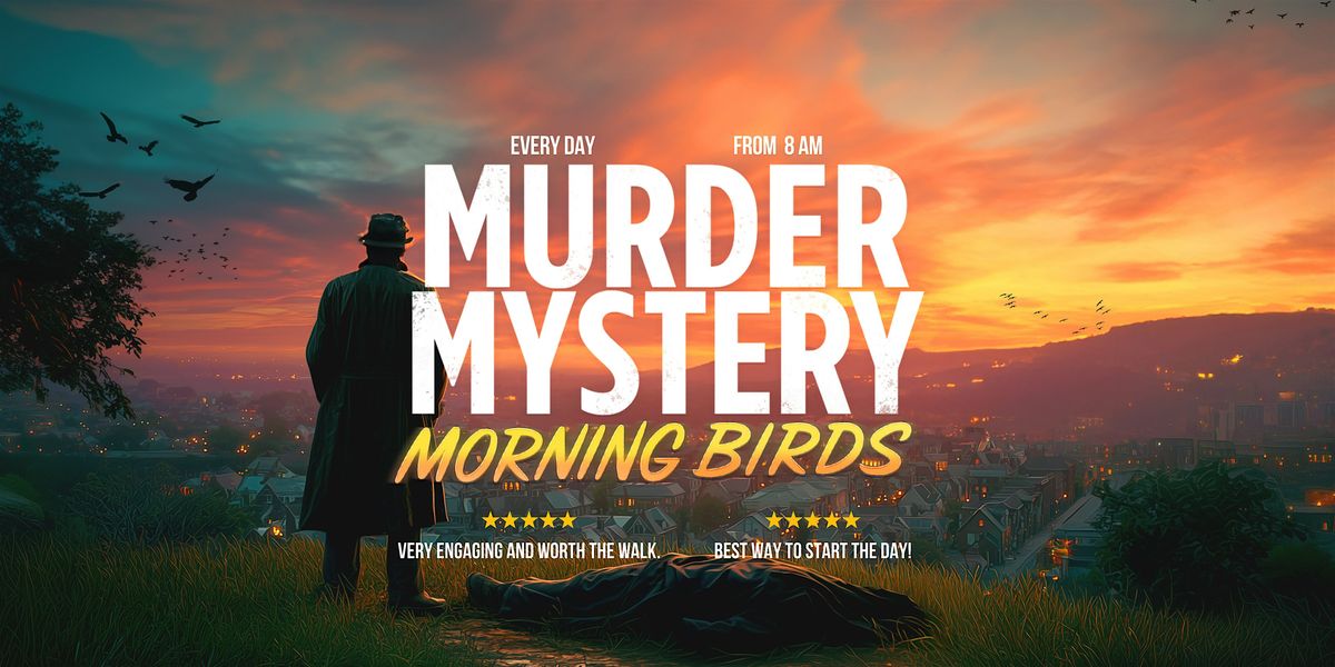 McKinney Morning Birds: Solve the M**der Mystery!