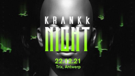 KRANKk Night W/ Martha Daro, Tsar B, Blck Mamba, Rare Akuma, ..., Trix ...