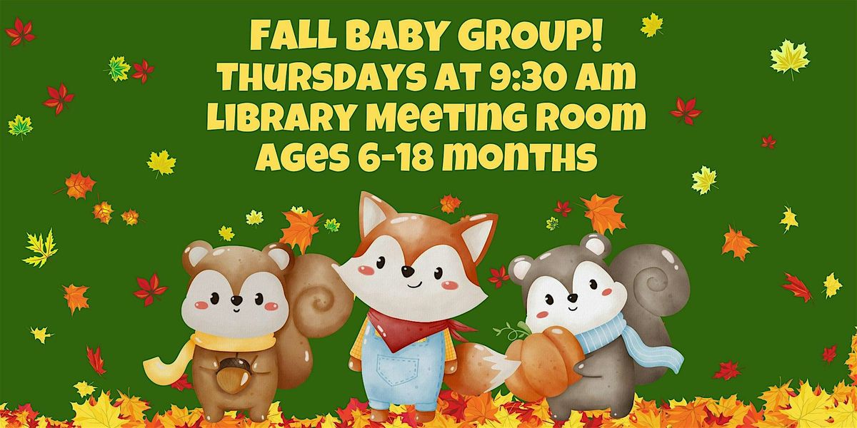 Fall Baby Group (Ages 6-18 Months) @ Library Meeting Room