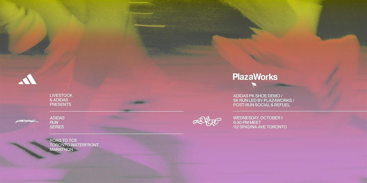 10.01 - Livestock & adidas Run Series - with partners Plaza Works