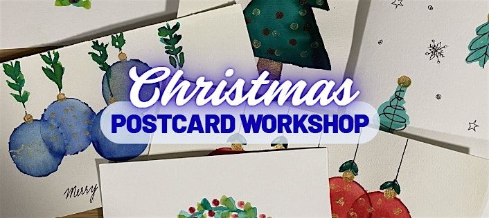 Christmas Postcards Workshop \u2013 Evening \u201cMe Time\u201d Session