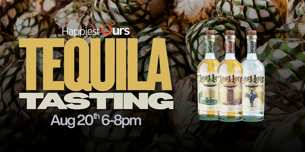 Lost Lore Tequila Tasting