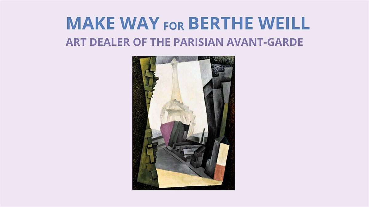 Curator Tour  of  "Make Way for Berthe Weil" at NYU's Grey Art Museum