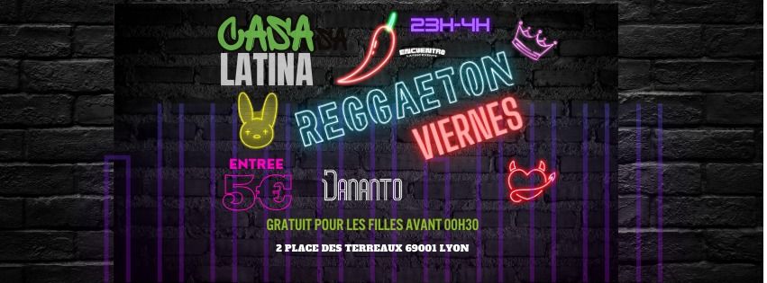 \ud83d\udd25 LES VENDREDIS REGGAETON \u00c0 LA CASA LATINA \ud83d\udd25