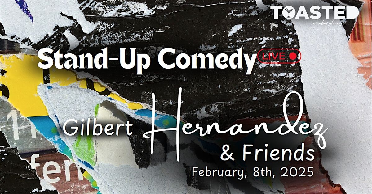 Stand-Up Comedy Live | Gilbert Hernandez & Friends.