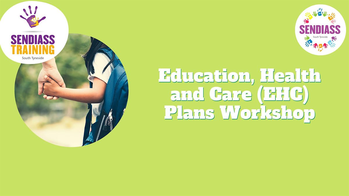 Education Health and Care (EHC) Plan's Workshop