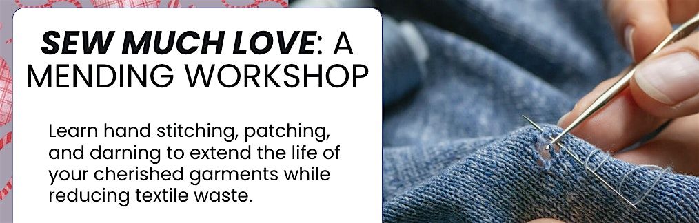 Sew Much Love: A Mending Workshop