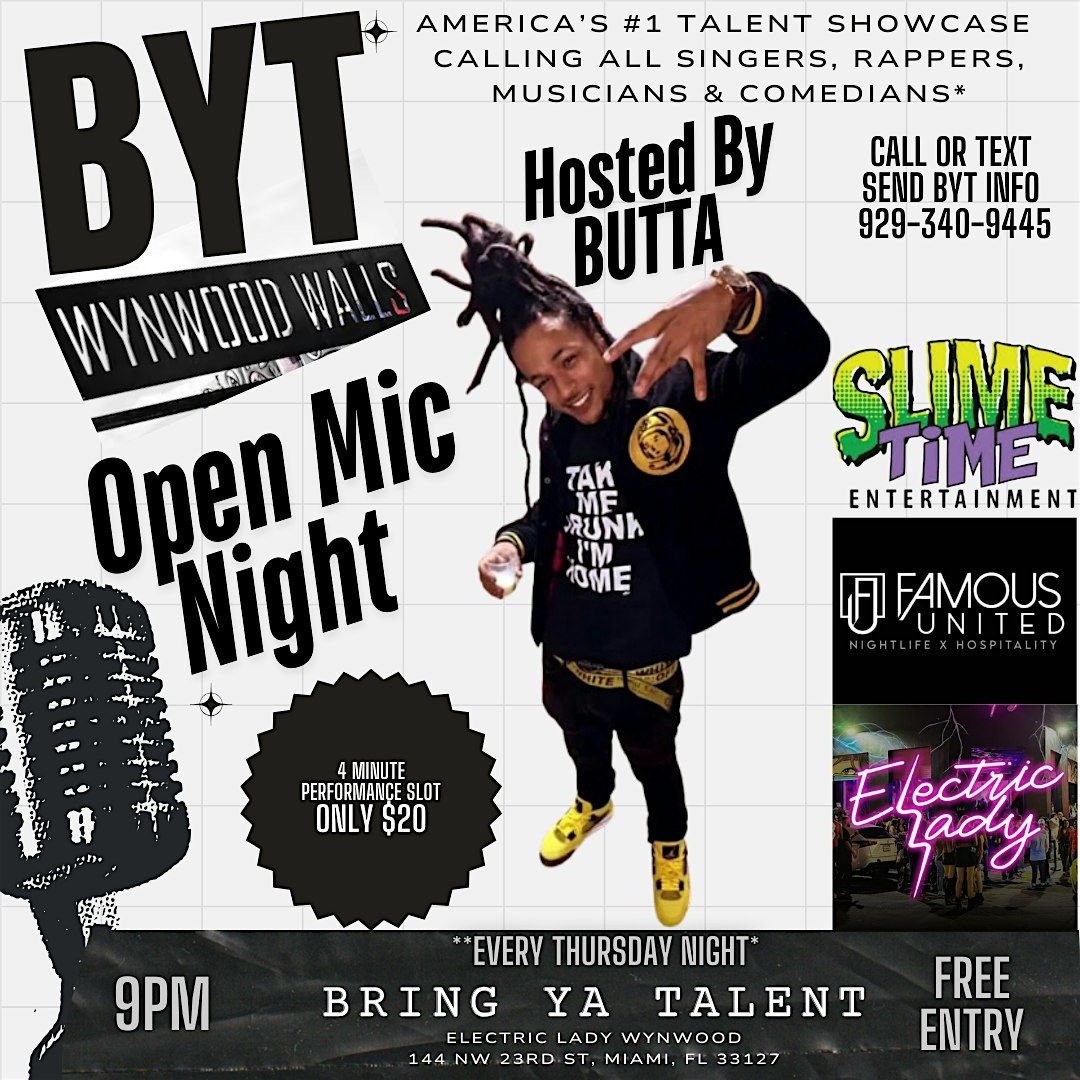 BYT* TALENT SHOWCASE @ Electric Lady WYNWOOD * FREE PARTY