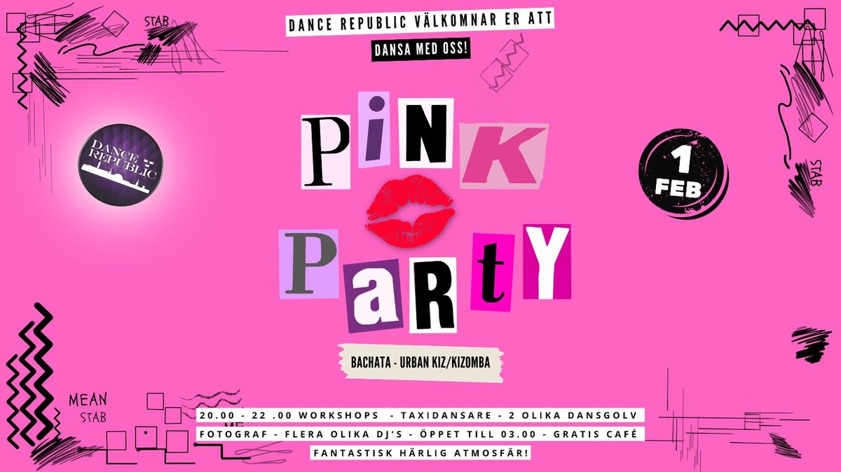 Dance Republic PINK Party! L\u00f6rdag 1 Februari