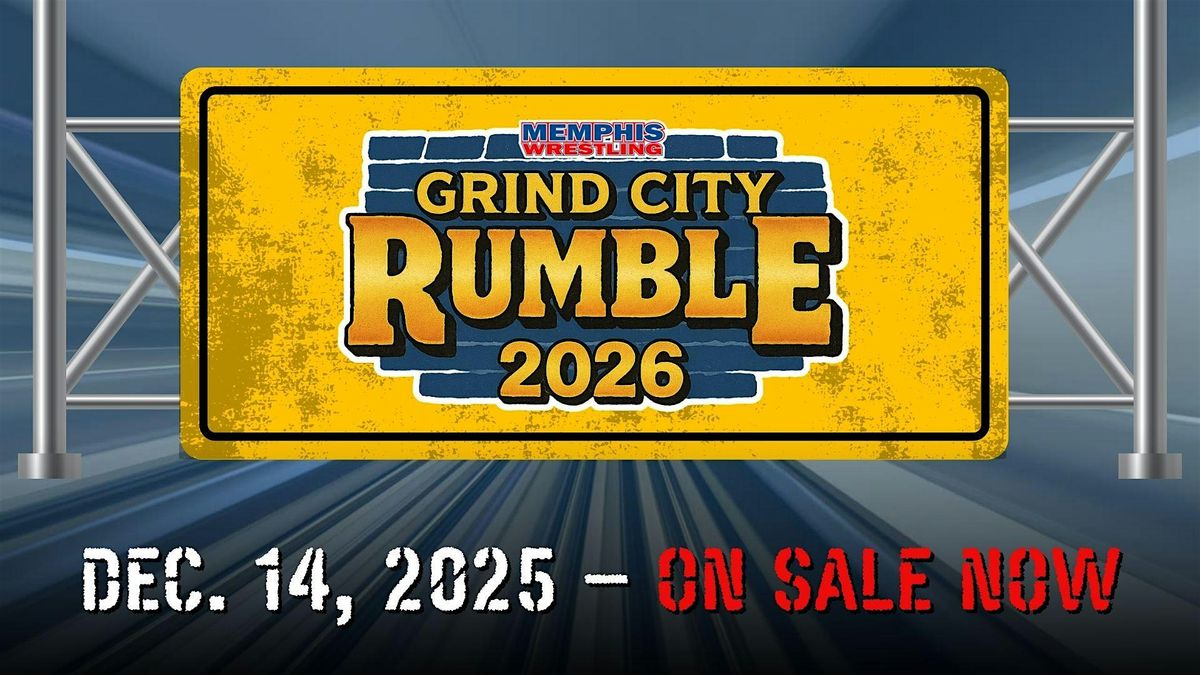 DEC. 14 | Grind City Rumble 2026