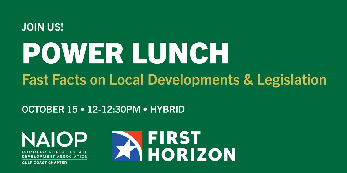 POWER LUNCH: Fast Facts on Local Developments & Legislation