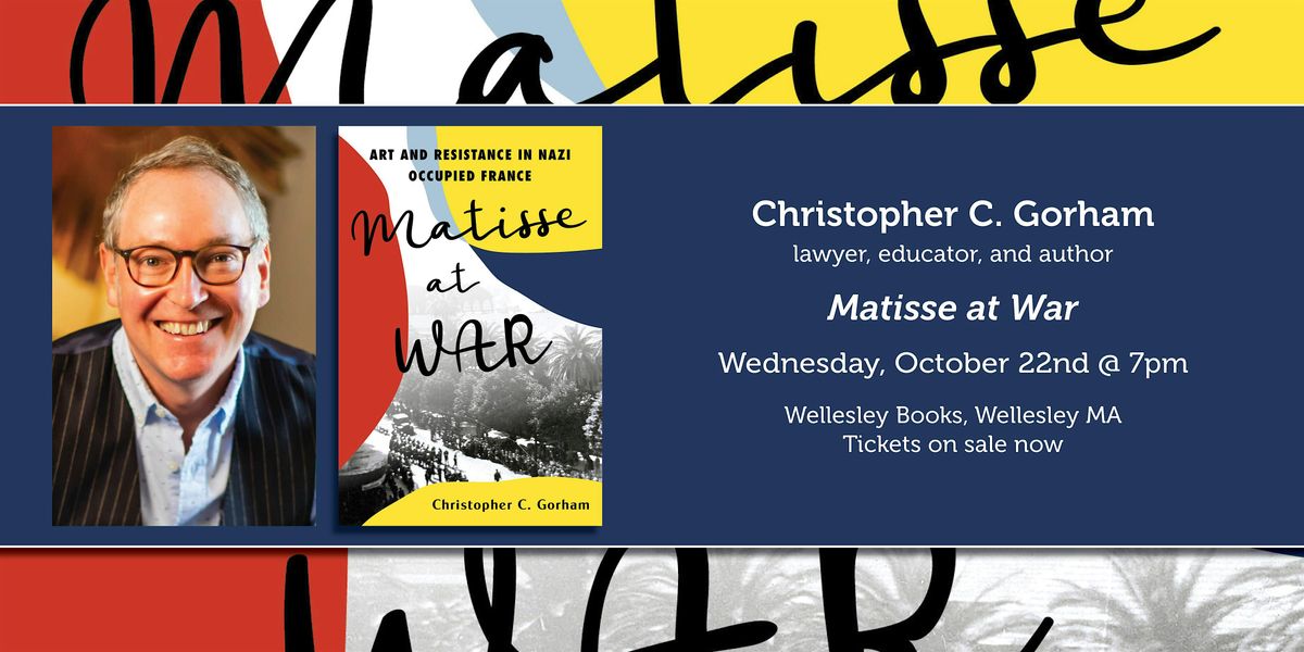 Christopher C. Gorham presents "Matisse at War"