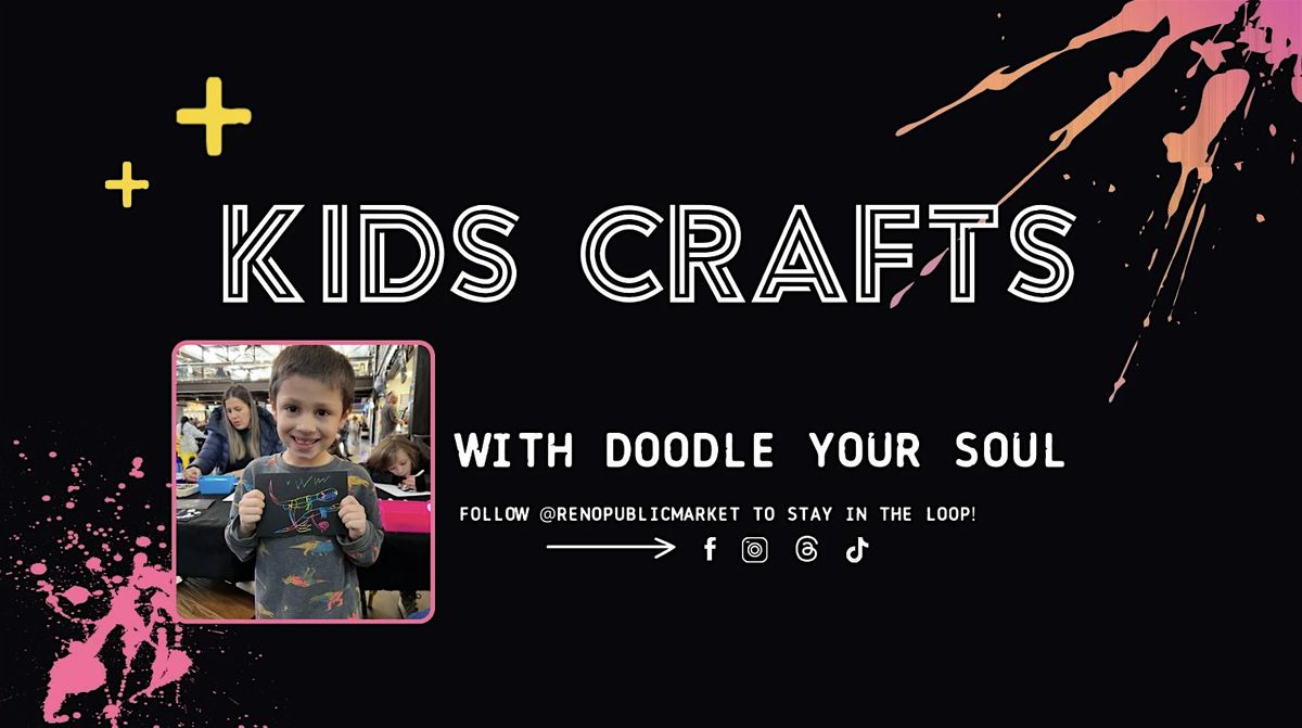 Kids Crafts Doodle Your Soul - Free Event at Reno Public Market