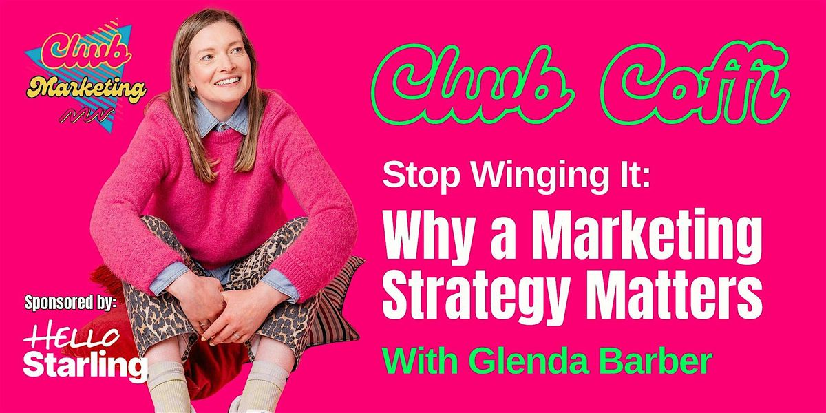 Stop Winging It: Why a Marketing Strategy Matters