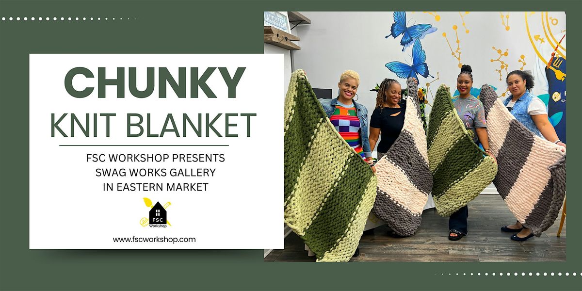 Chunky Knit Blanket Workshop