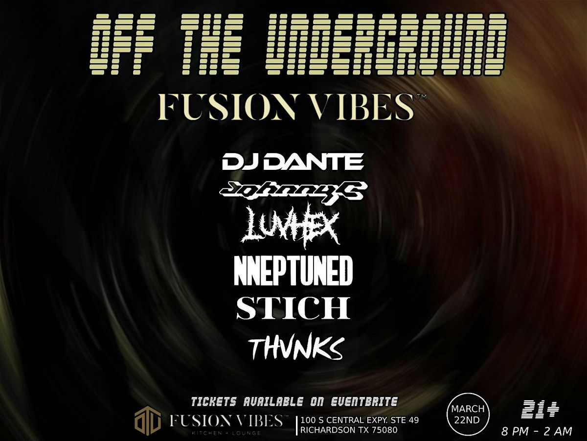 Fusion Vibes Lounge : OFF THE UNDERGROUND