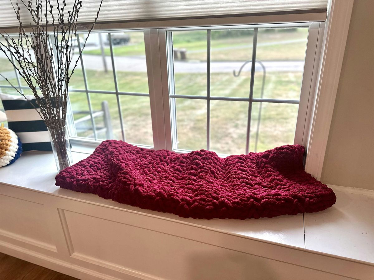 Chunky Hand Knit Blanket Workshop With Wistfully Woven