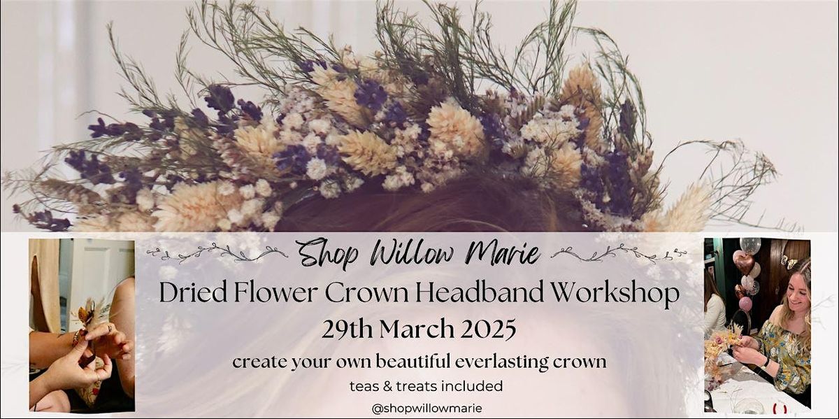 Dried Flower Crown Headband Workshop