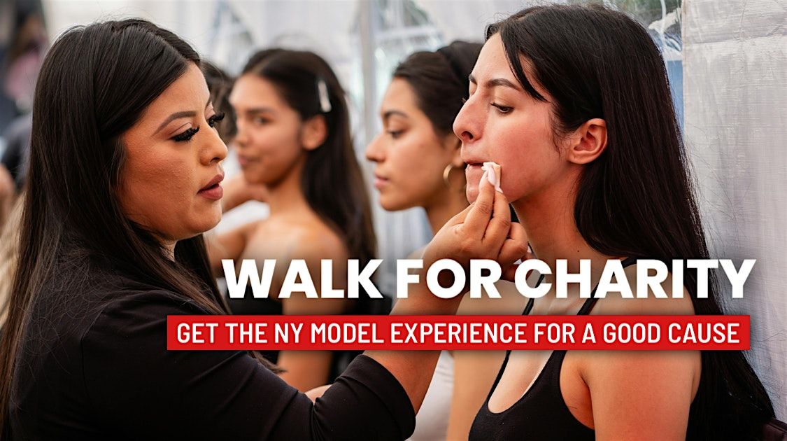 Walk in NY Fashion Week for Charity