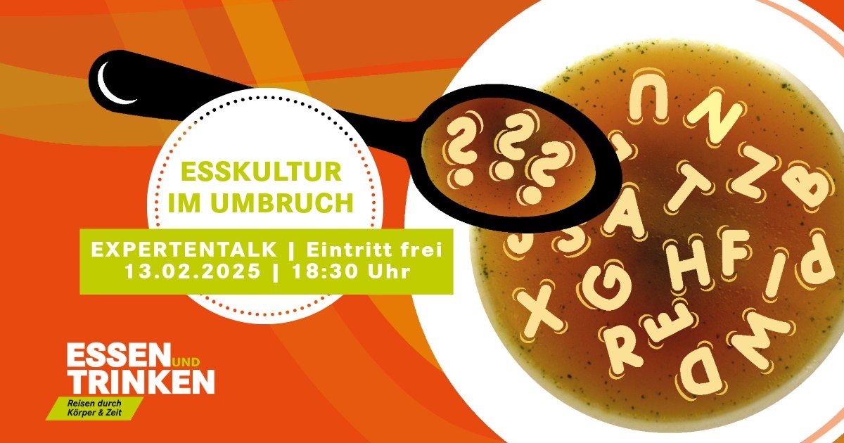 Esskultur im Umbruch - Expertentalk zur Ern\u00e4hrung der Zukunft