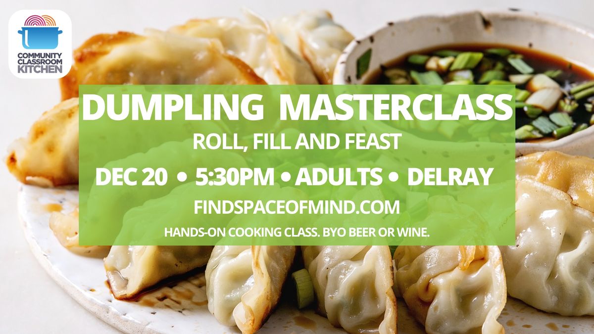 Dumpling Masterclass: Roll, Fill, and Feast