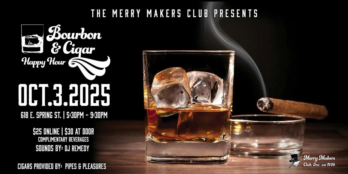 Bourbon & Cigar at Merry Makers
