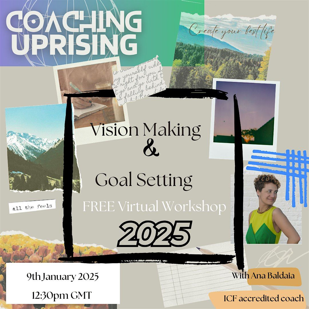 Vision Making and Goal Setting for 2025