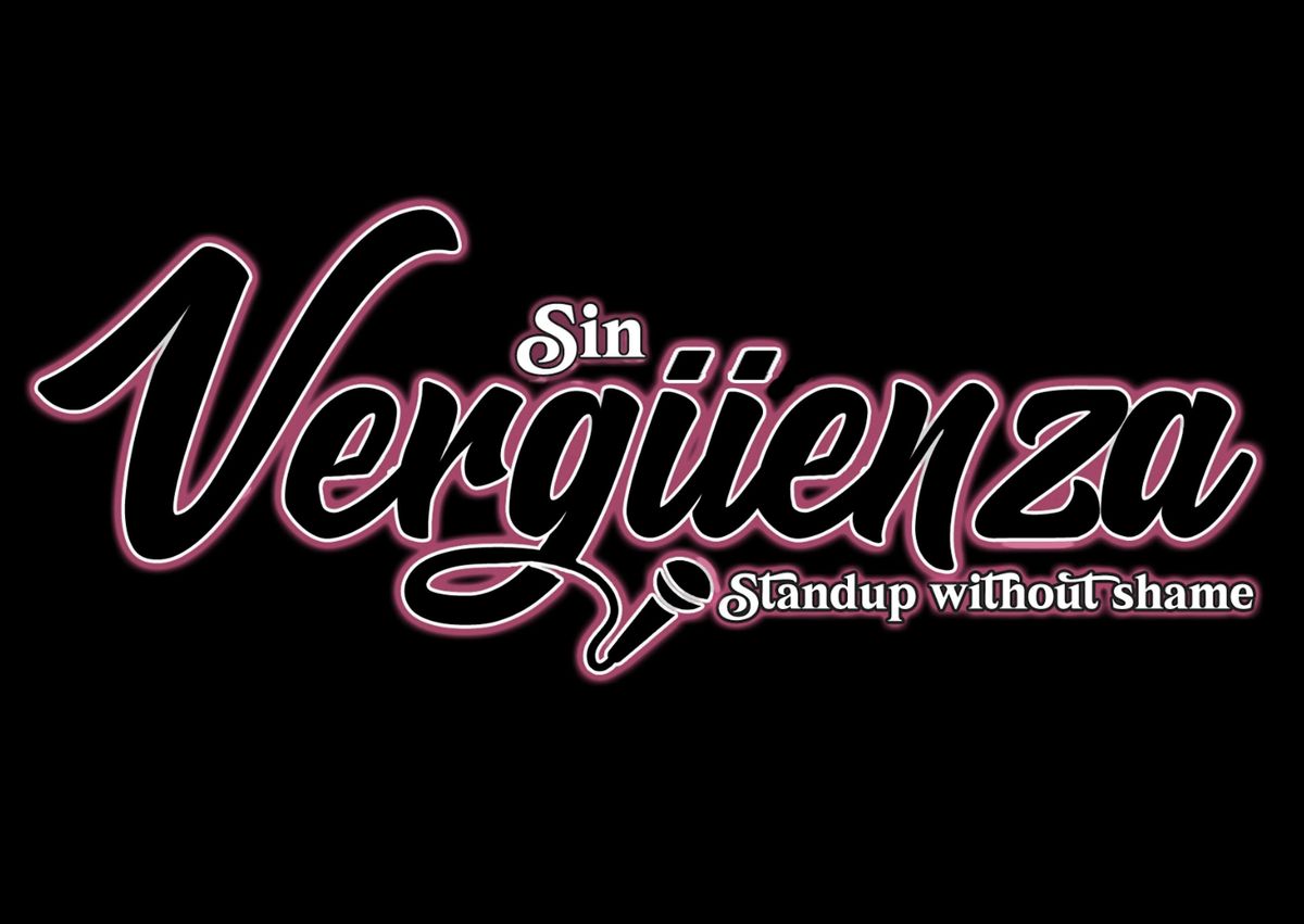 Sin Verg\u00fcenza - Comedy without Shame