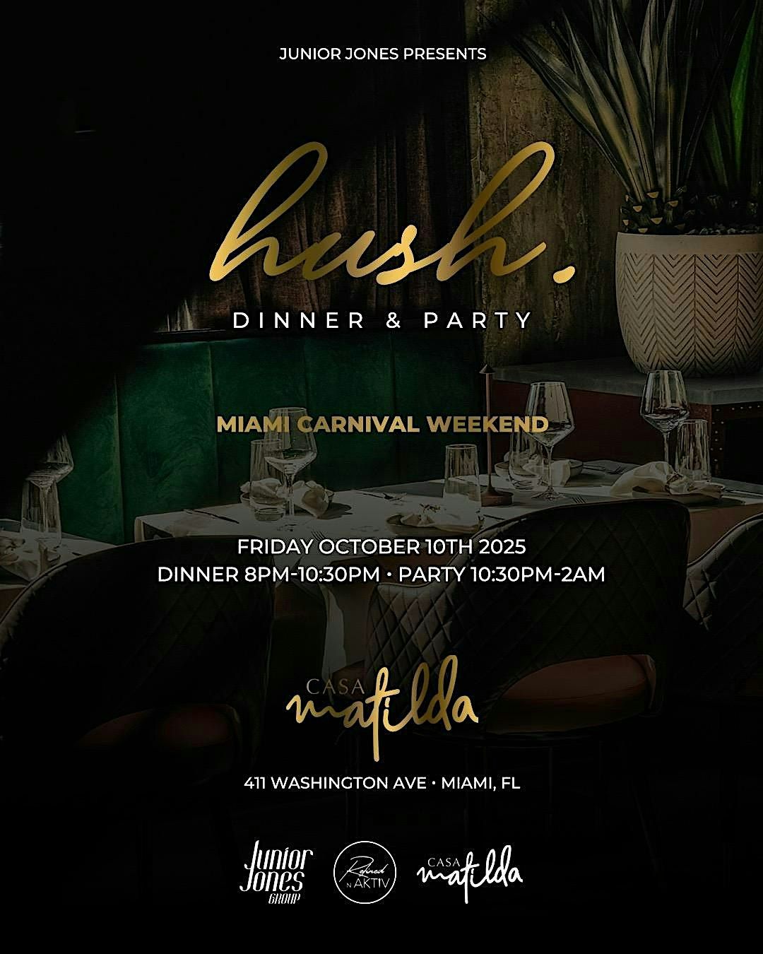 HUSH DINNER & PARTY - MIAMI CARNIVAL WEEKEND