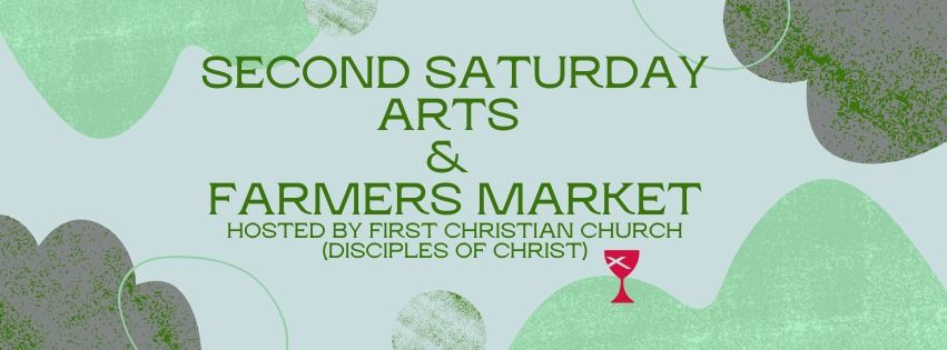 Second Saturday Arts and Farmers Market