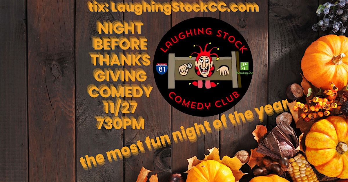 Night before Thanksgiving Comedy