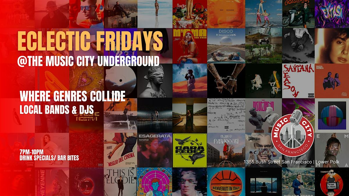 Eclectic Fridays @The Music City Underground Live Bands & DJ Sets