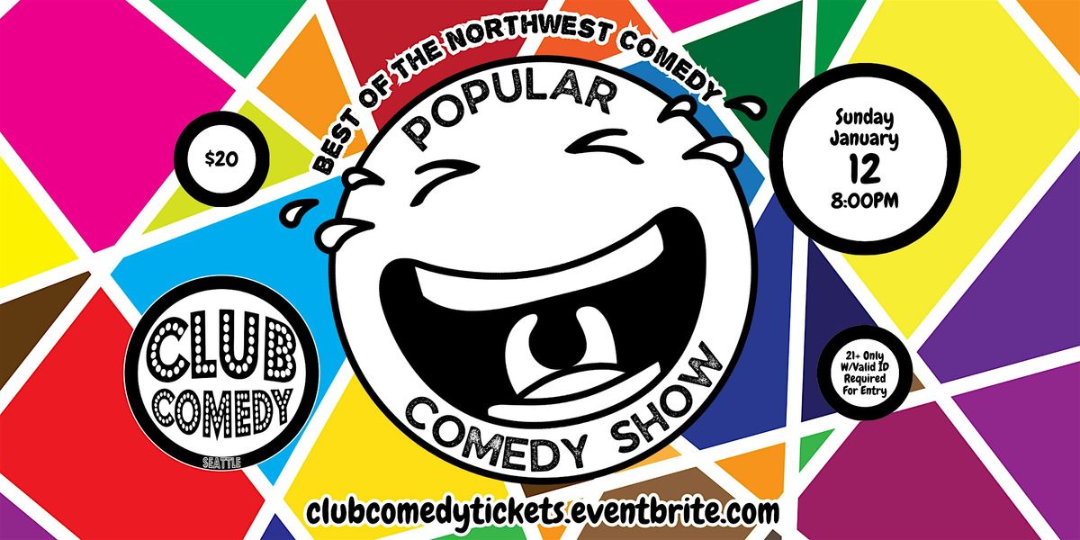 Popular Comedy Show at Club Comedy Seattle Sunday 1\/12 8:00PM