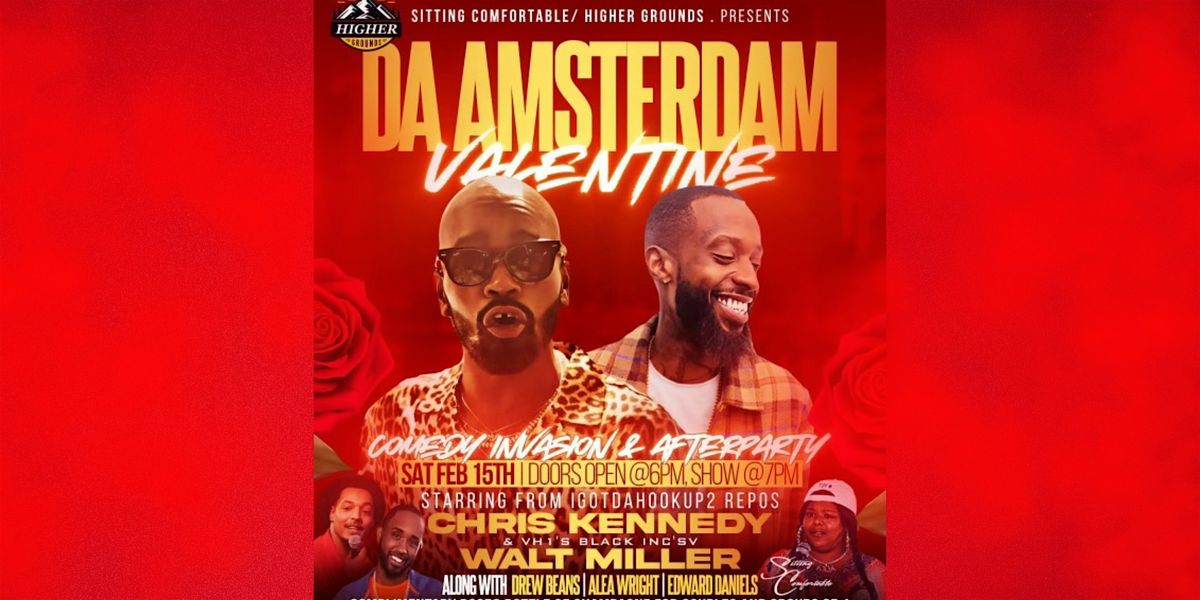 Da Amsterdam Valentine Comedy Invasion & After Party