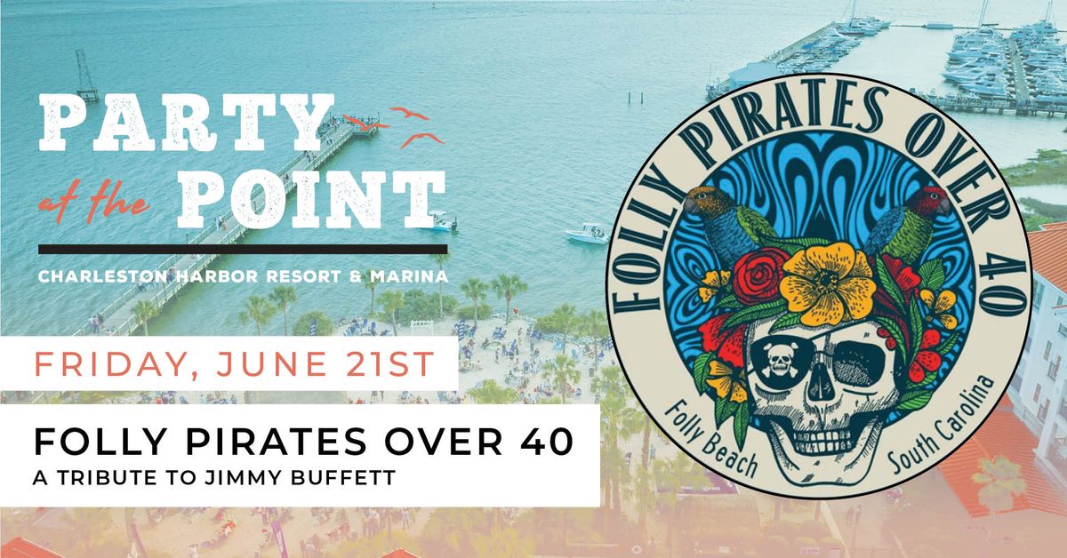 Folly Pirates Over 40 | Party at the Point
