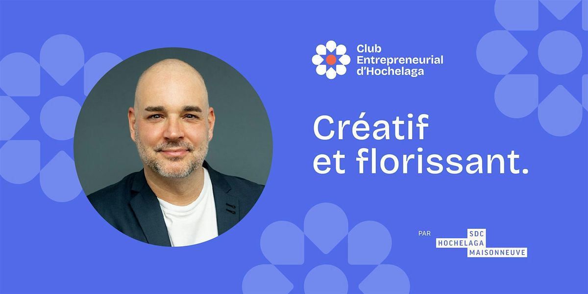 Le Club Entrepreneurial d'Hochelaga re\u00e7oit Nicolas Duvernois