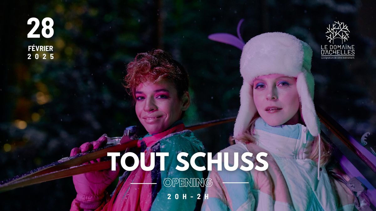 \ud83c\udfbf TOUT SCHUSS AU DOMAINE D\u2019ACHELLES : FOLIE DOUCE AU RENDEZ-VOUS \ud83c\udfbf