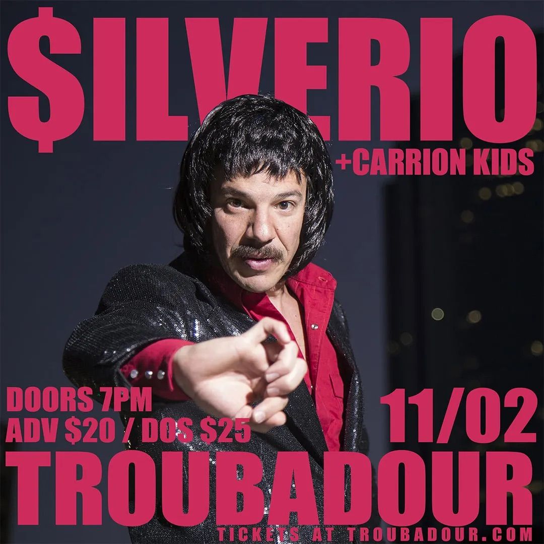 Silverio w\/ Carrion Kids at Troubadour