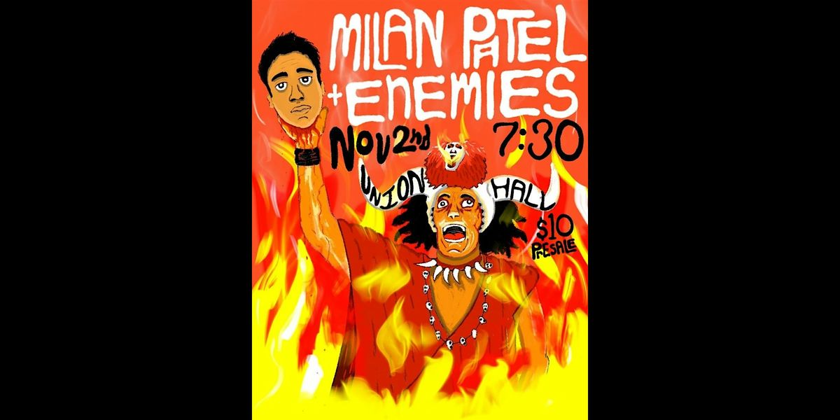 Milan Patel & Enemies