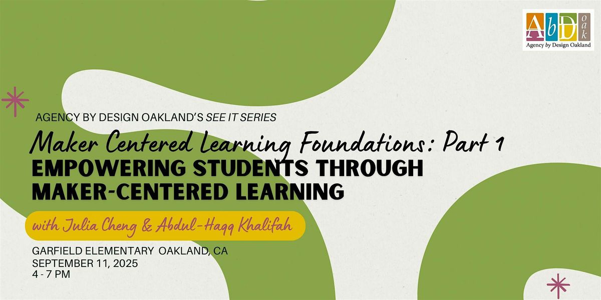 MCL Foundations Part 1: Empowering Students Through Maker-Centered Learning