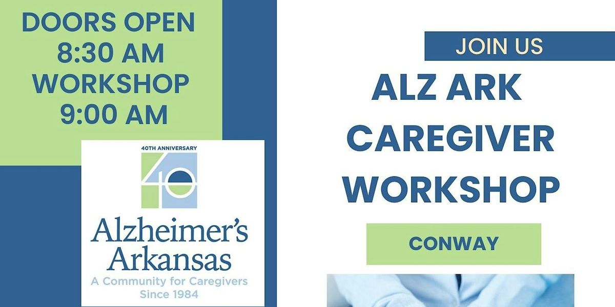 ALZ ARK Caregiver Workshop- Conway