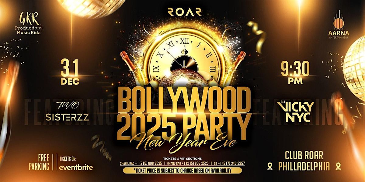 NYE Bollywood Party in Club Roar, Philadelphia (Welcome 2025)