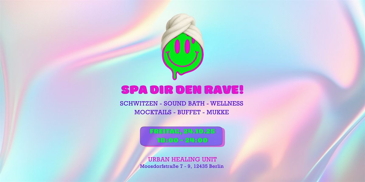 SPA DIR DEN RAVE!