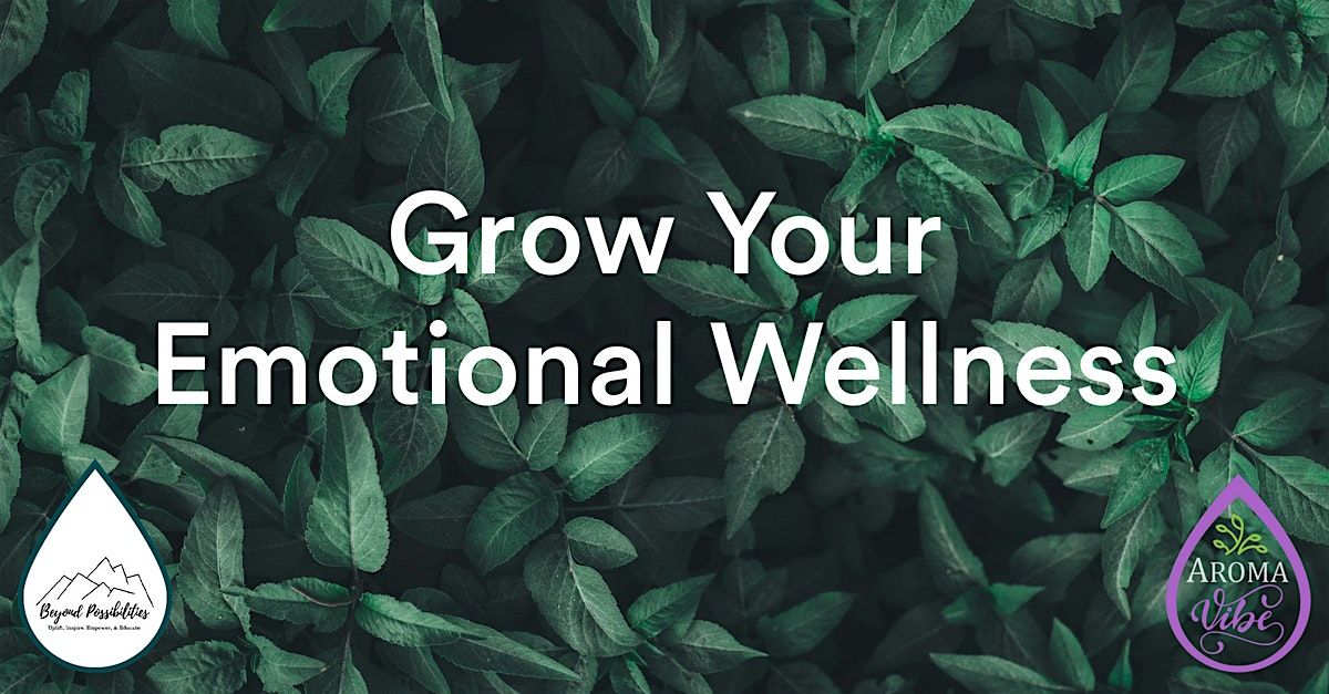 Grow Your Emotional Wellness: Natural Solutions for Mood Management